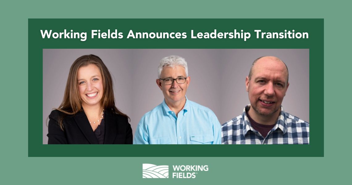 Working Fields Announces Leadership Transition